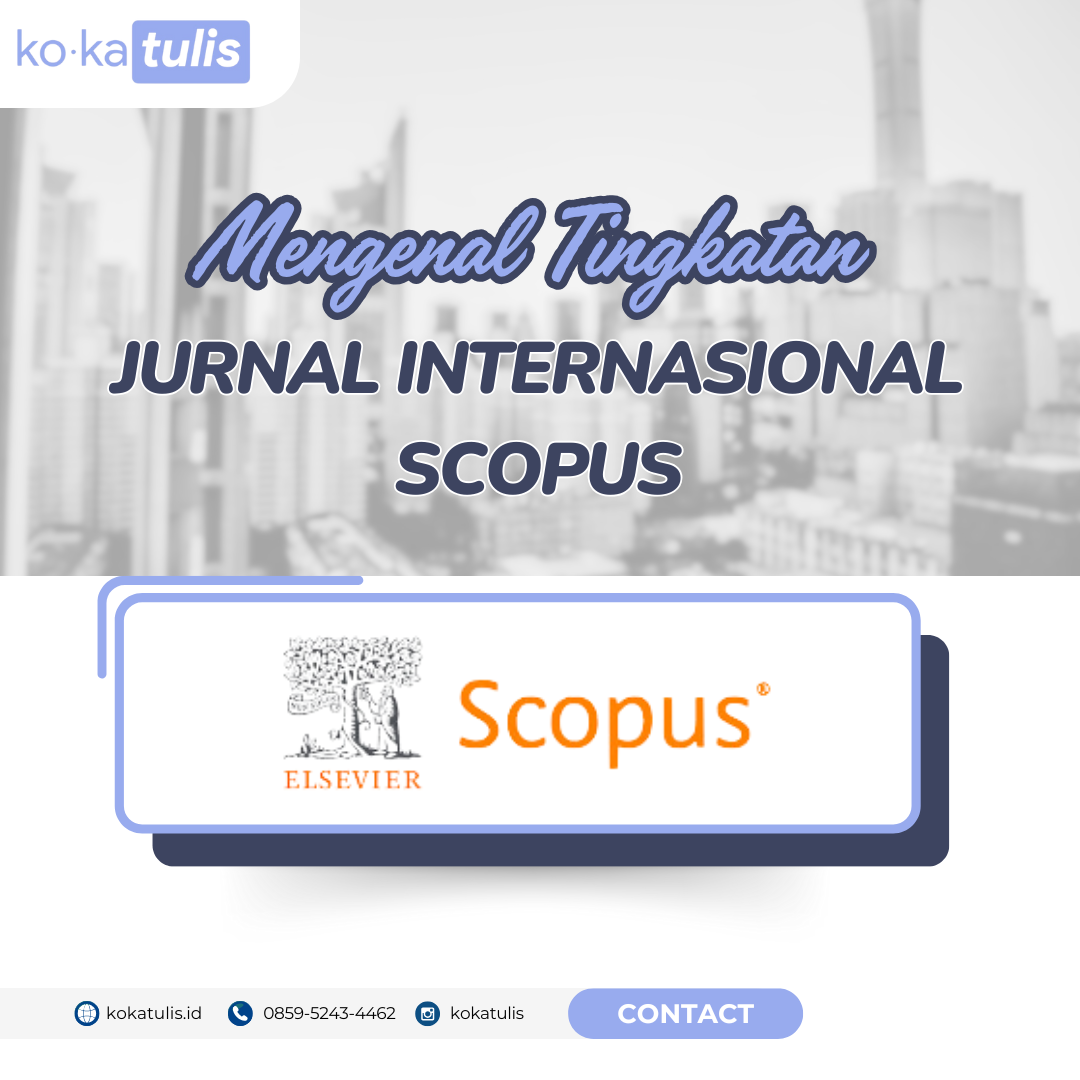 Mengenal Tingkatan Jurnal Internasional Scopus